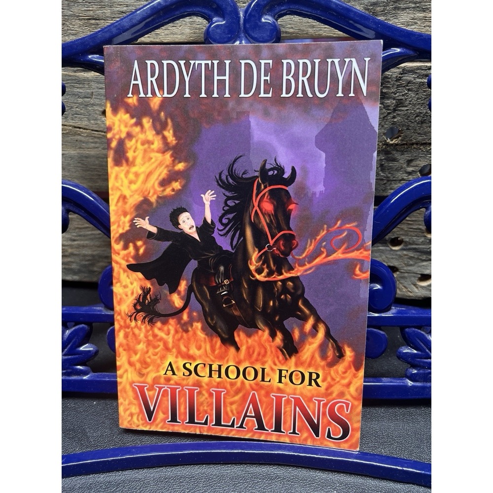 A School for Villains by Ardyth Debruyn (English) Paperback Book SIGNED by autho